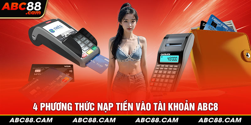 4 phương thức nạp tiền vào tài khoản ABC8