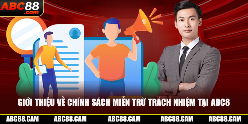 Giới thiệu về chính sách miễn trừ trách nhiệm tại ABC8