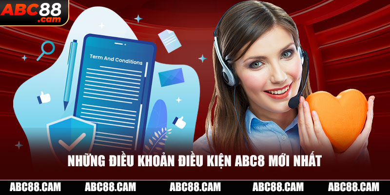 Những điều khoản điều kiện ABC8 mới nhất