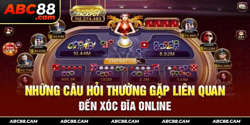 Những câu hỏi thường gặp liên quan đến xóc đĩa online